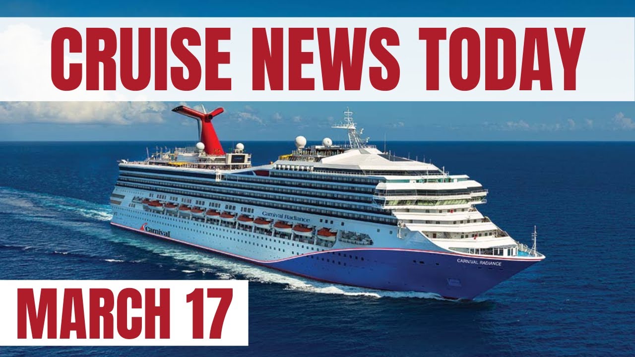 Știri despre croazieră: Royal Caribbean anulează navigația, linia de croazieră Carnival ajunge la numărul 100 de milioane de oaspeți