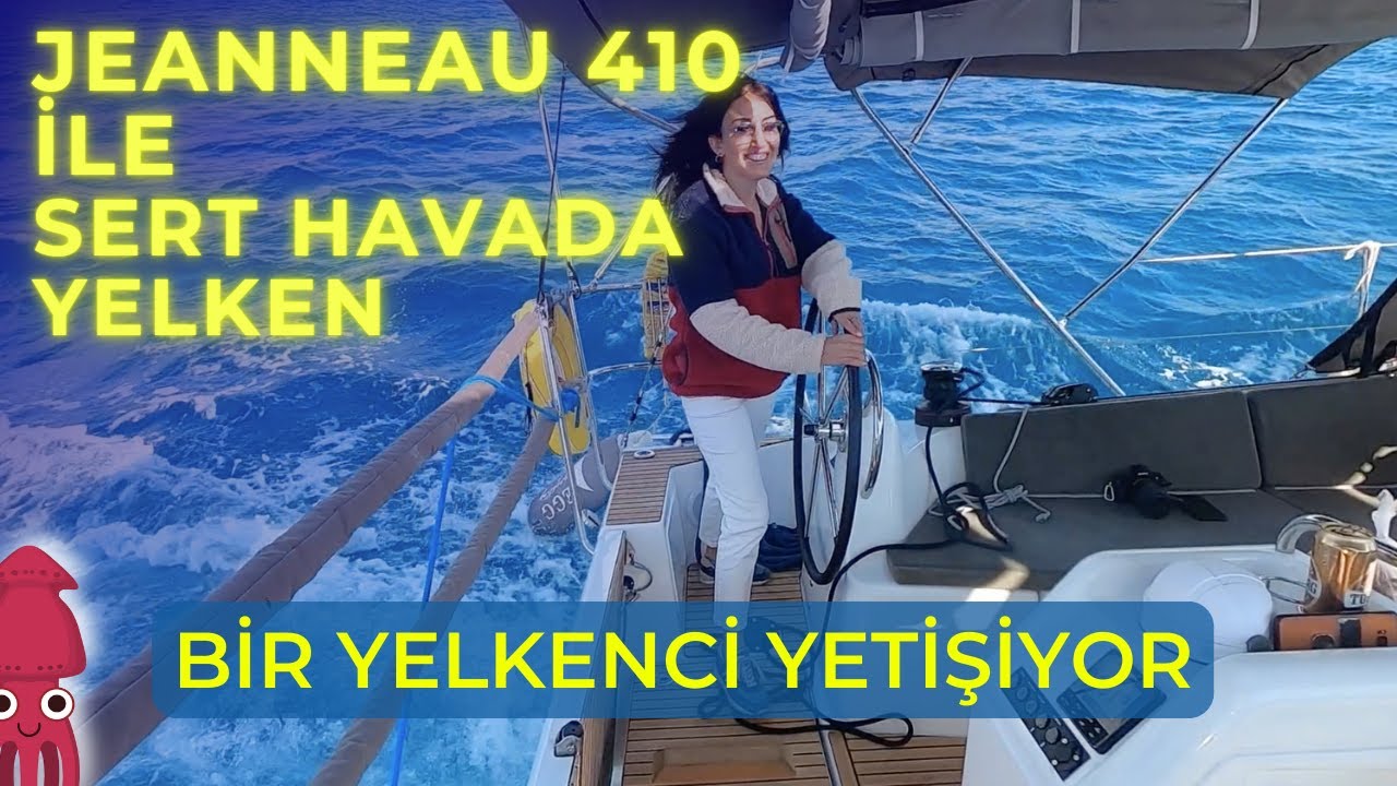 76 Bl.  - A Sailor Grows - Navigare în vânt puternic cu Jeanneau 410 / Life on a Sailboat