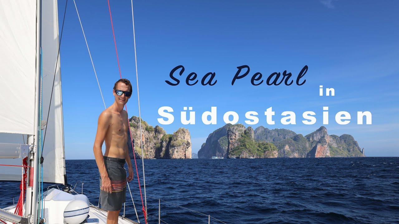 Ep 84 - Uimitoare Asia de Sud-Est - Sailing Sea Pearl