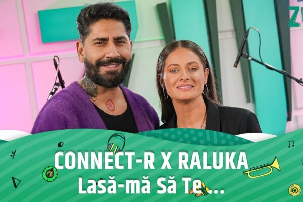 Connect-R ❌ Raluka - Lasă-mă Să Te...  (Premieră Live la Radio ZU)