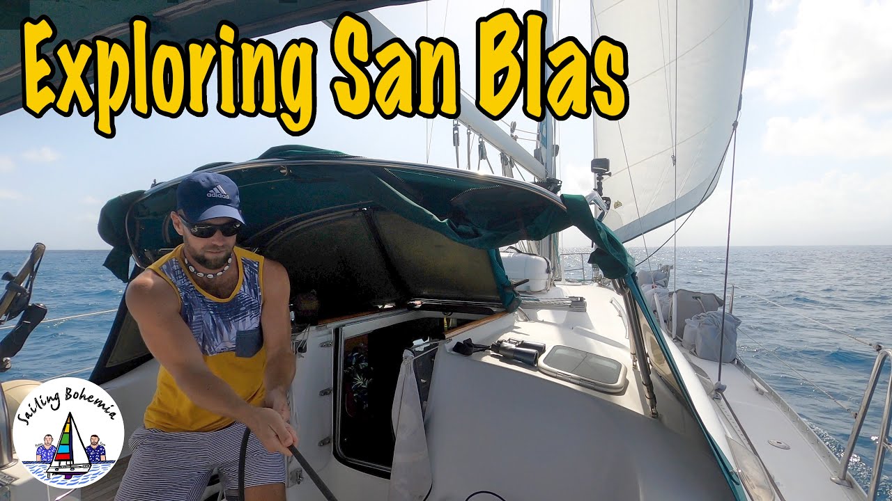 Exploring San Blas: Sailing Bohemia Ep.137