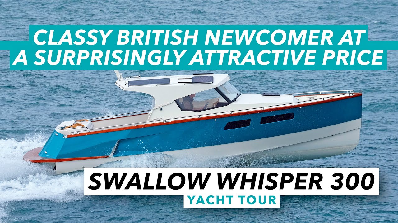 Nou venit britanic cu clasă la un preț surprinzător de atractiv |  Tur cu iaht Swallow Whisper 300 |  MBY
