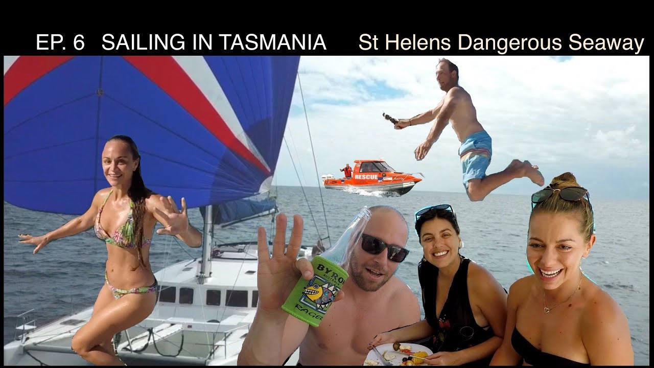 EP 6 SAILING IN TASMANIA - St Helens Treacherous Entry
