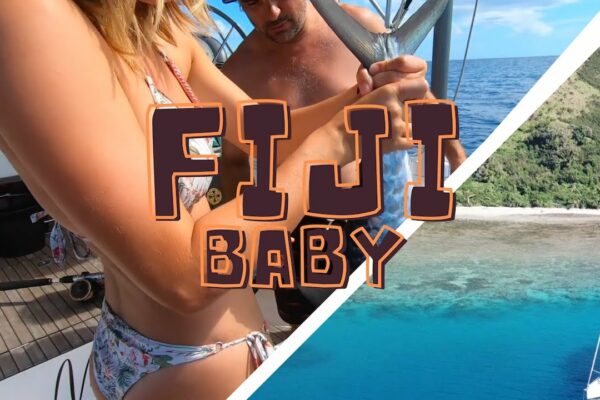 Fiji Baby!  Trăiește visul navigației!  S6:E4
