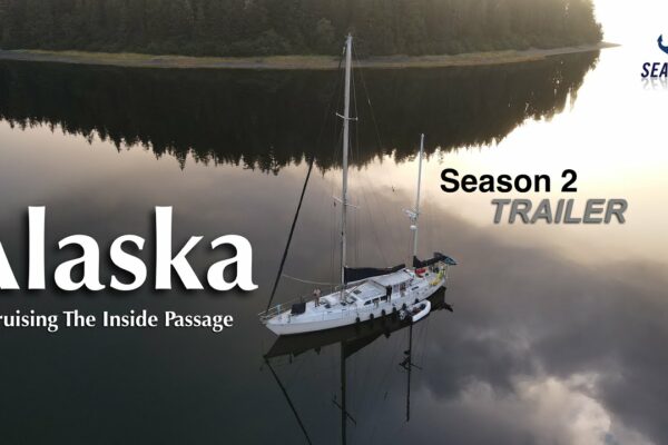 Cruising the Inside Passage of Alaska Sezonul 2 (Trailer) #sailing #alaska #adventure