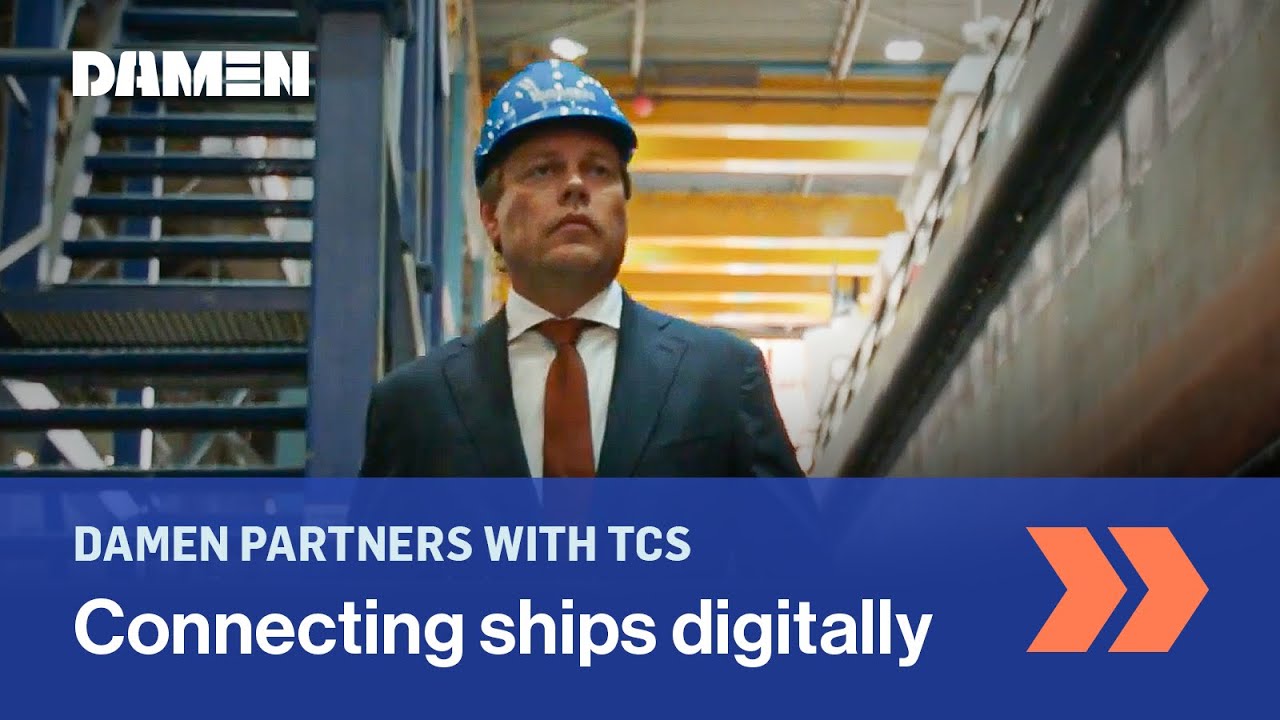 Cum să faci navele mai conectate |  Damen și TCS sunt parteneri pentru o conectivitate sporită a navelor
