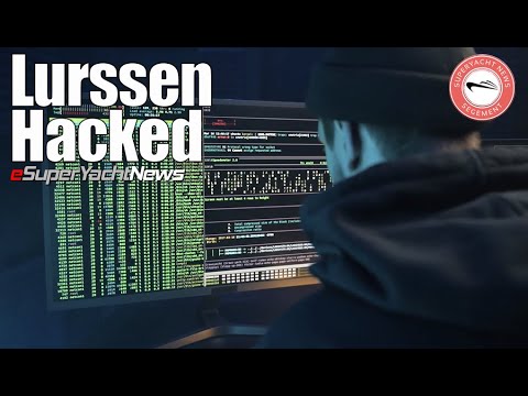 Atacul cibernetic de la Lurssen lasă compania „în impas” |  SY News Clip