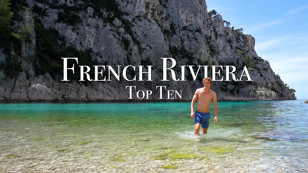 Top 10 locuri de pe Riviera Franceză - Ghid de călătorie