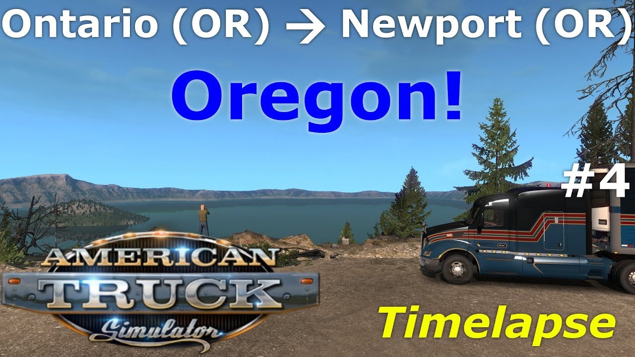 American Truck Simulator: Ontario (OR) - Newport (OR) Timelapse