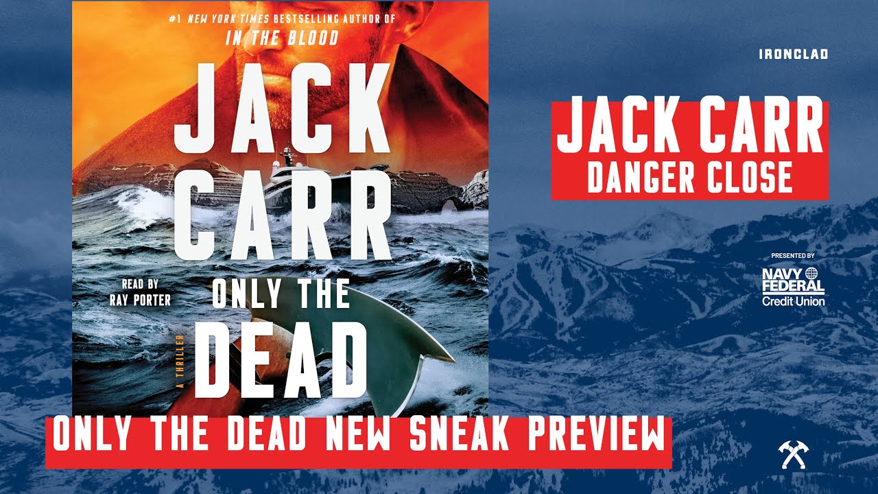 ONLY THE DEAD (Terminal List Cartea 6) Previzualizare - Danger Close cu Jack Carr