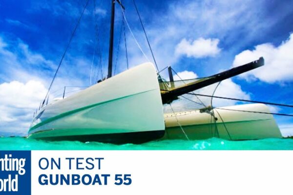 La testare: – crucișătorul superrapid Gunboat 55 |  Lumea Yachtingului