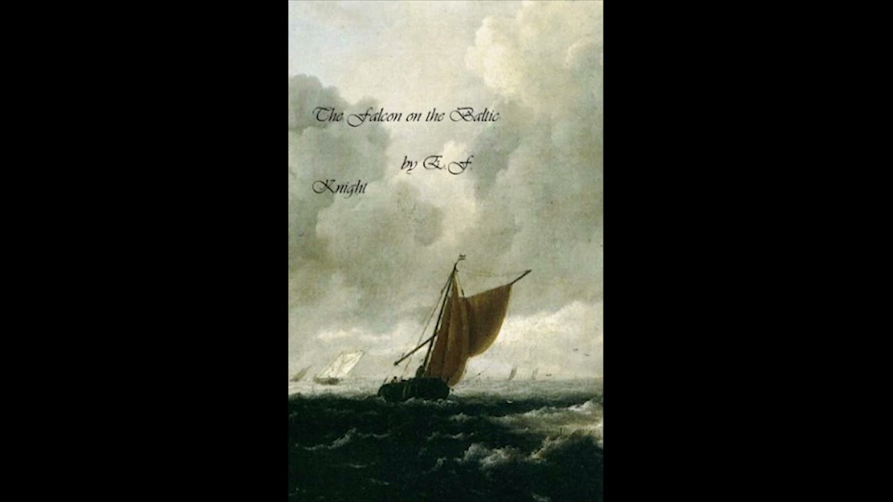 Cartea audio „Șoimul” pe Marea Baltică de Edward Frederick Knight (complet cu înaltă calitate)