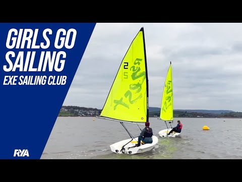 GIRLS GO SAILING - Sesiuni sigure și de sprijin cu Exe Sailing Club, Exmouth