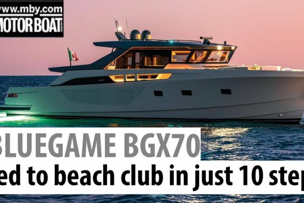Tur cu iaht Bluegame BGX70 |  De la pat la club de plajă în doar 10 pași |  Barcă cu motor și iahting