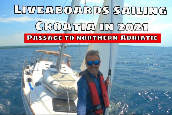Ep5: Croația care navighează în Croația în 2021 - trecere la Pula