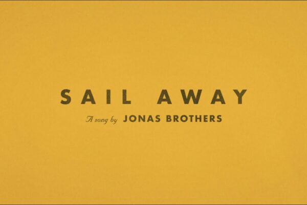 Jonas Brothers - Sail Away (videoclip cu versuri oficiale)
