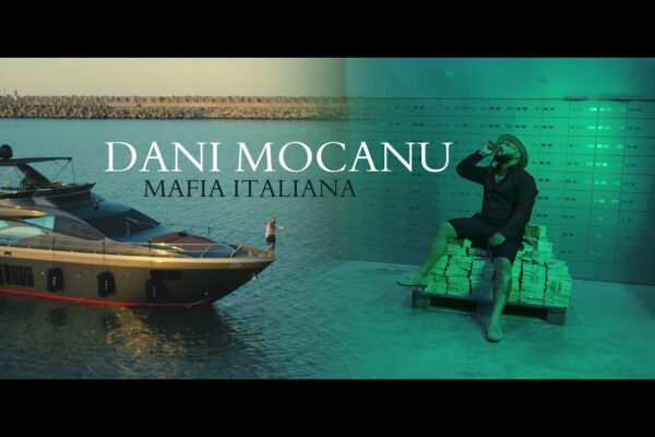 Dani Mocanu - Mafia Italiana 🇮🇹 Official Video