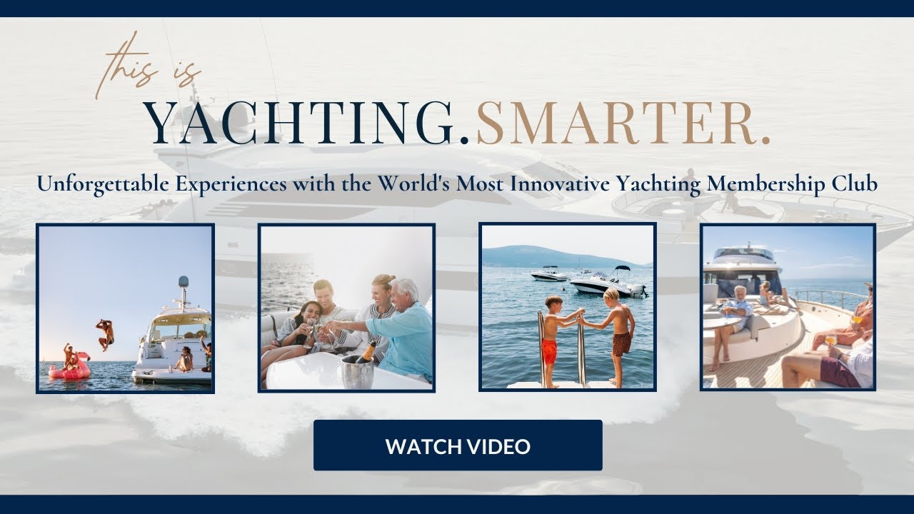 Exclusive Yachts - Cel mai inovator club de membru de iahting din lume