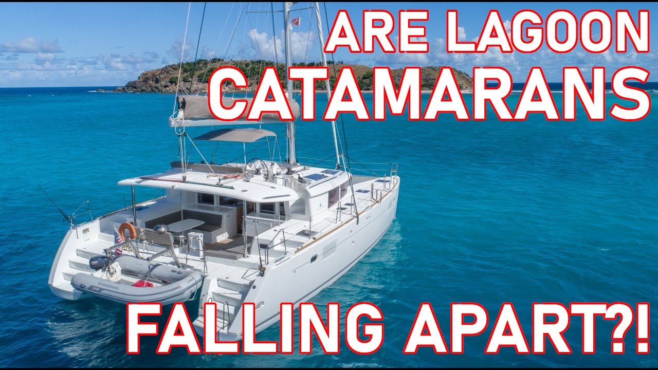 Catamaranele Lagoon se destramă?!  - Ep 229 - Lady K Sailing