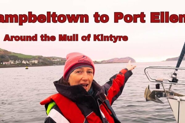 Navigare de la CAMPBELTOWN la PORT ELLEN |  Rotunjind MULL OF KINTYRE