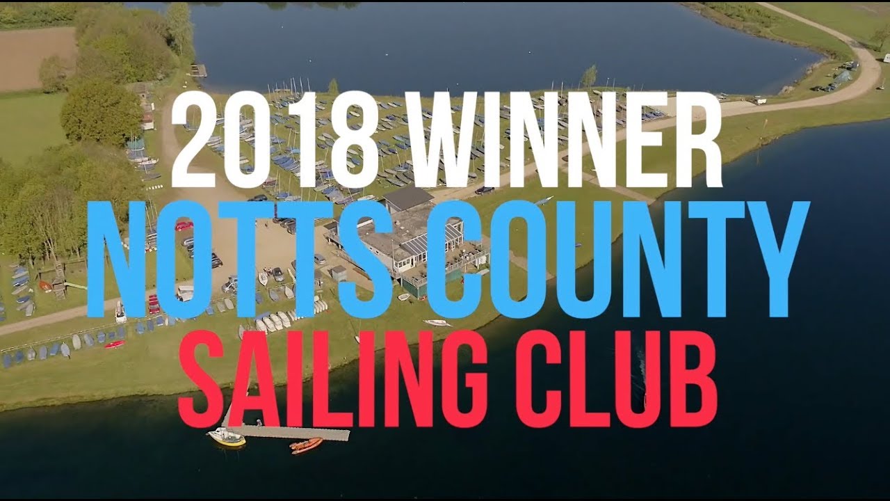 Clubul anului RYA 2018 - Câștigător - Notts County Sailing Club