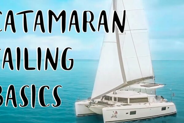 Catamaran de navigație pentru începători ⛵ Aflați cum să navigați cu un catamaran