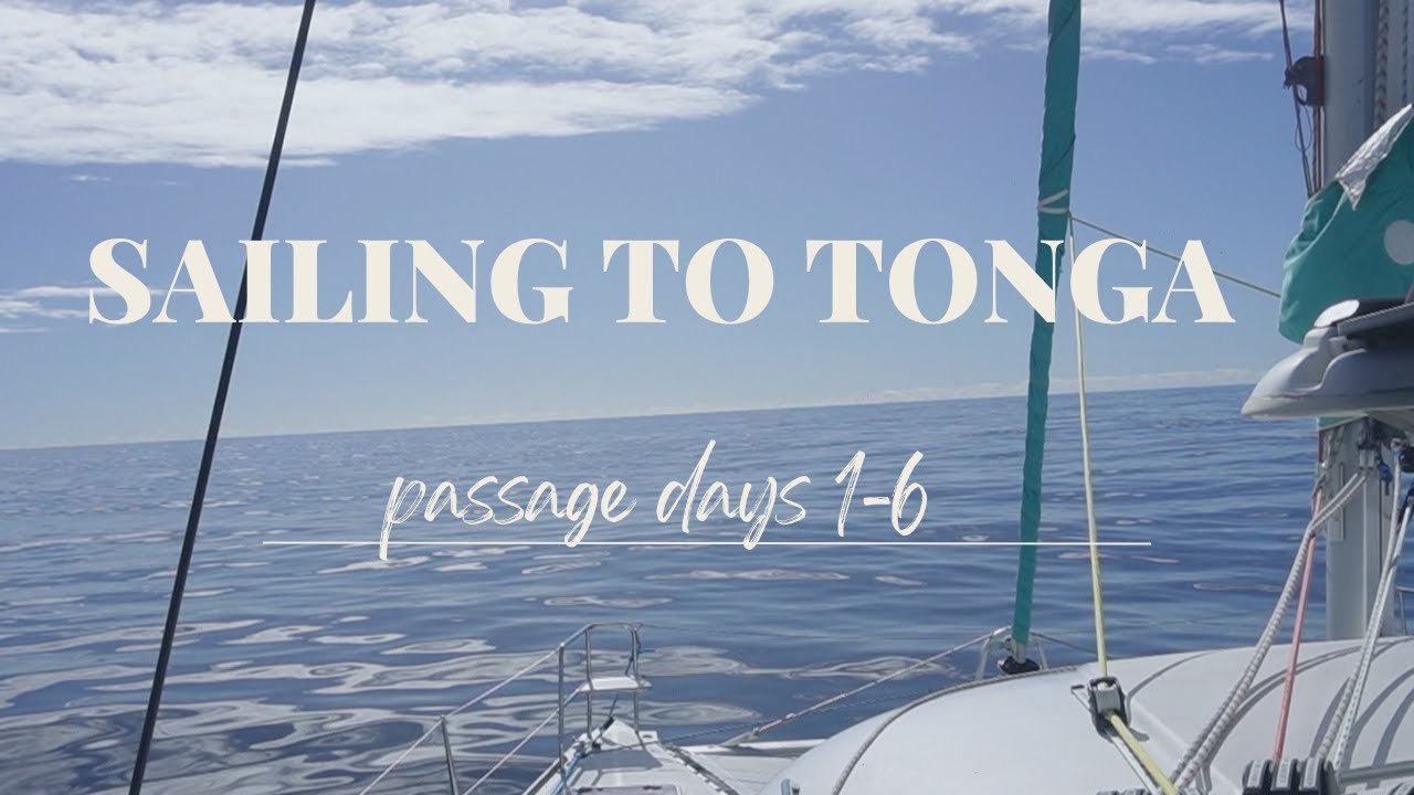 Navigare către TONGA din Noua Zeelandă partea 1 Aventura 130