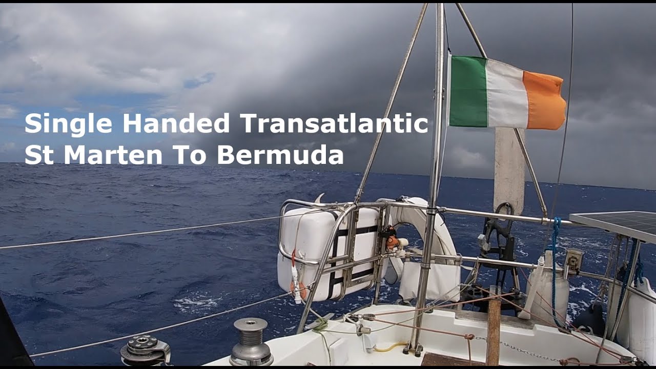 Navigație offshore cu o singură mână-de la St Marten la Bermuda-a doua traversare transatlantică-furtună-fulger
