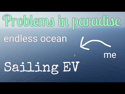 Probleme în paradis!  Sailing EV episodul 77