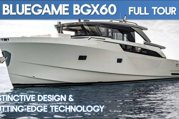 Bluegame BGX60 prezentare completă Palma International Boat Show |  Canalul Marin