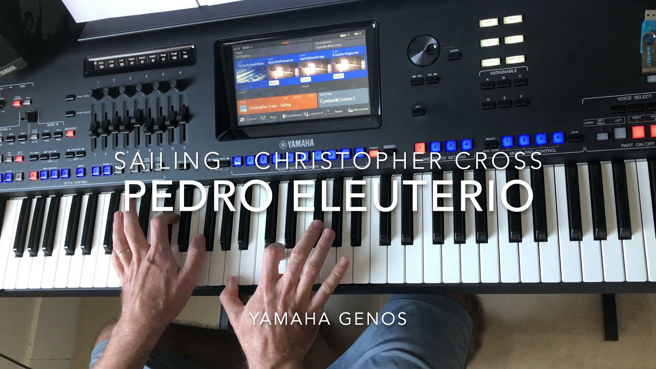 Coperta Sailing (Christopher Cross) interpretată live de Pedro Eleuterio cu Yamaha Genos Keyboard
