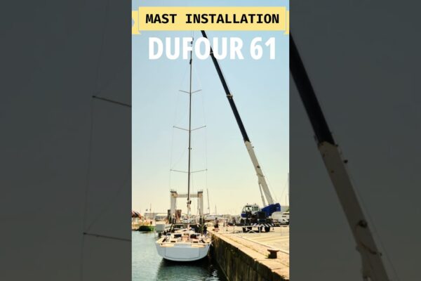 Instalare catarg Dufour 61 #shorts #sailing #dufour