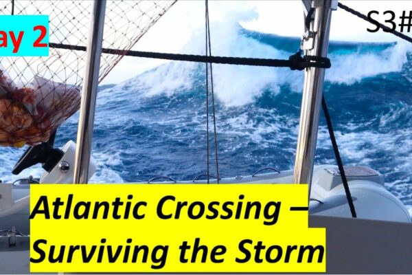 S3#21.  Atlantic Crossing - Supraviețuirea furtunii pe un catamaran Leopard 50