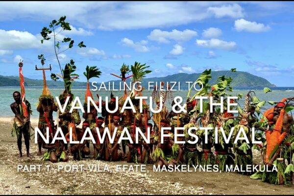 23- Sailing in Vanuatu & The Nalawan Festival ⁠ @sailingfilizi