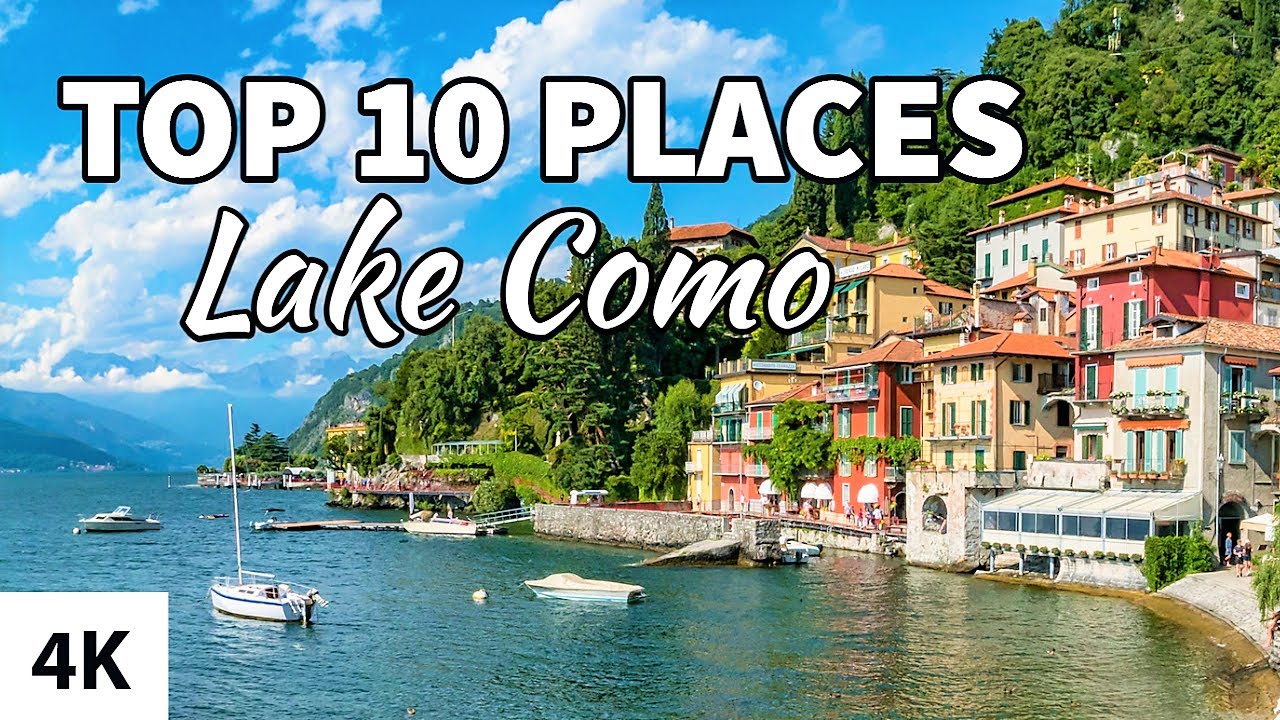 Top 10 locuri de vizitat pe Lacul Como / Italia (4K)