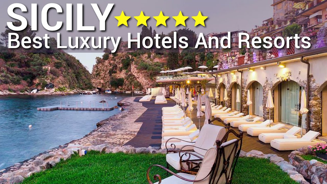 Top 10 cele mai bune hoteluri și stațiuni de lux de 5 stele din SICILIA, ITALIA PARTEA 1