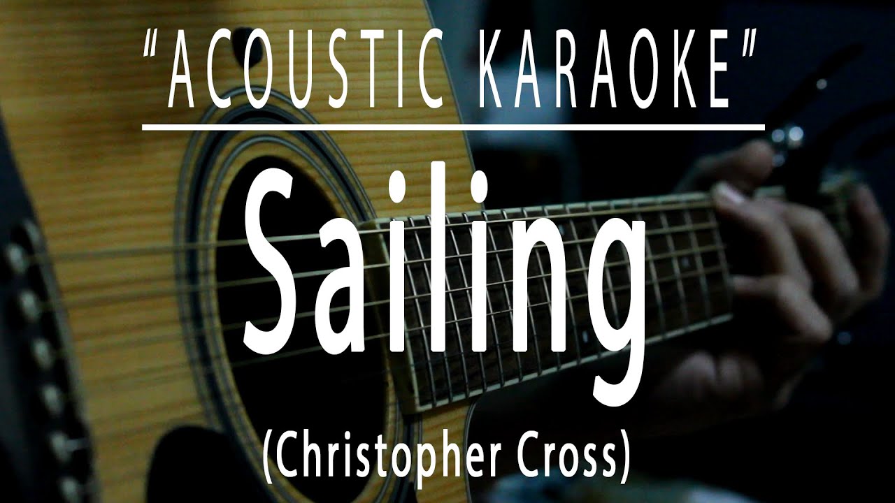 Sailing - Christopher Cross (karaoke acustic)