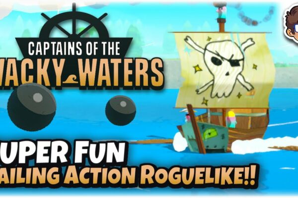 SUPER Fun Sailing Action Roguelike!!  |  Să încercăm Captains of the Wacky Waters