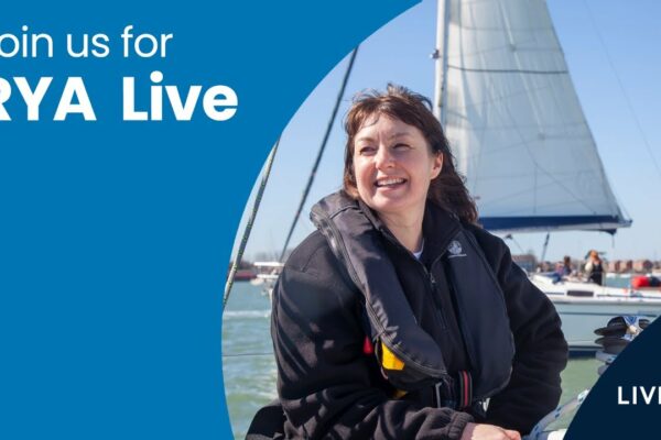 RYA Live - Together on Water - viziunea noastră pentru viitorul navigației cu barca.