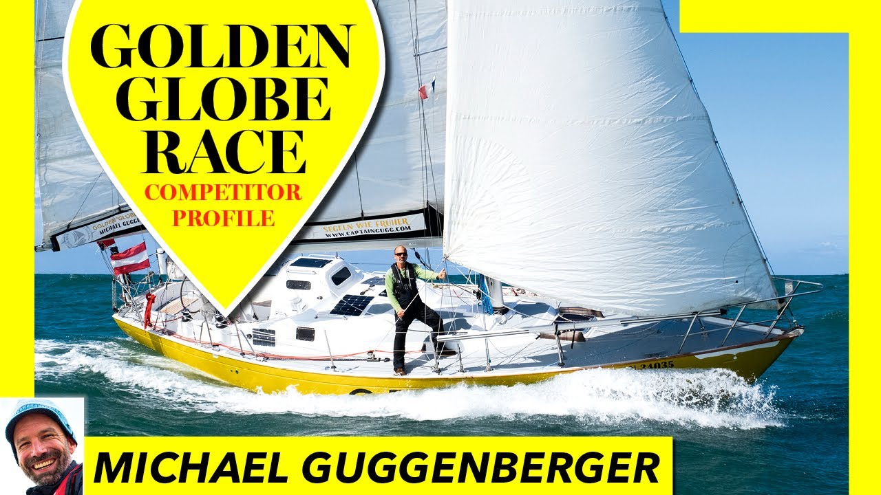 Michael Guggenberger ne face un tur al ambarcațiunii sale Globul de Aur - Yachting Monthly