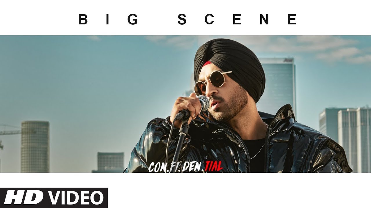 Video Oficial: SCENA MARE |  CON.FI.DEN.TIAL |  Diljit Dosanjh |  Cântece 2018