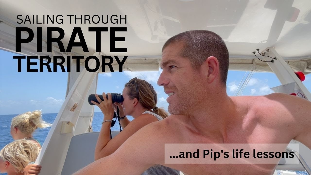 Navigați prin teritoriul PIRATE... și lecțiile de viață ale lui Pip |  Navigand cu Sase |  S2 E28