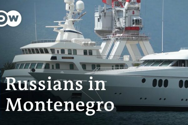 Elita Rusiei găsește refugiu în Muntenegru |  Concentrați-vă pe Europa