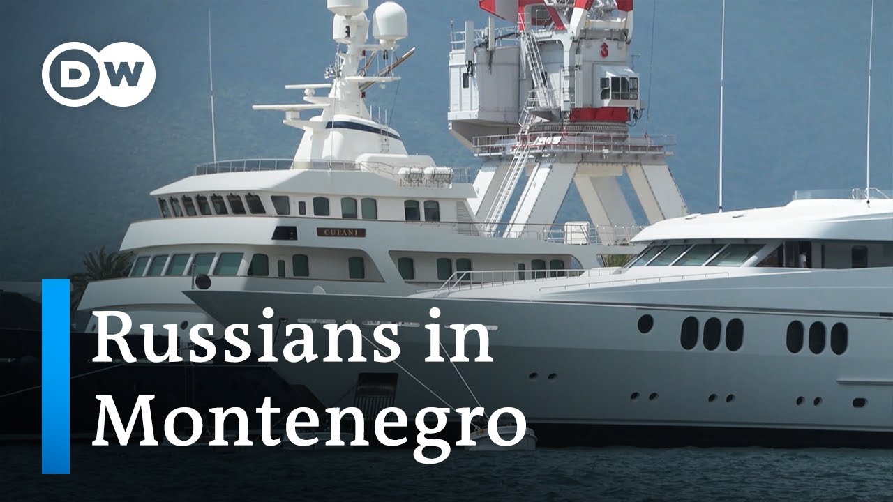 Elita Rusiei găsește refugiu în Muntenegru |  Concentrați-vă pe Europa