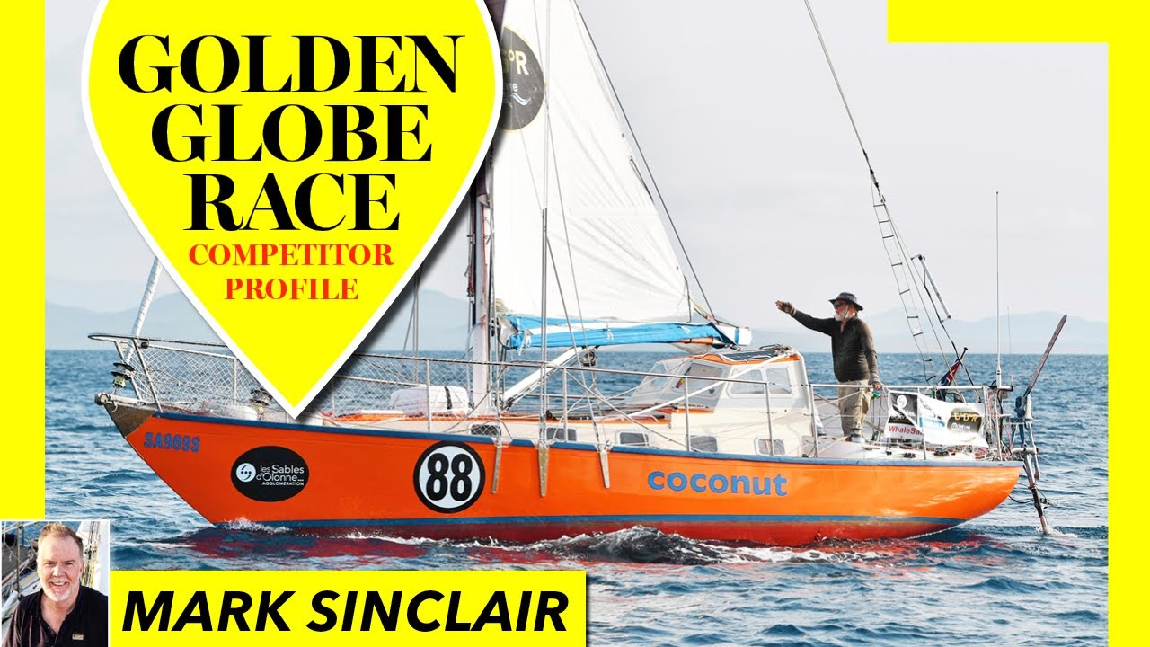 Mark Sinclair ne face un tur al ambarcațiunii sale Globul de Aur - Yachting Monthly