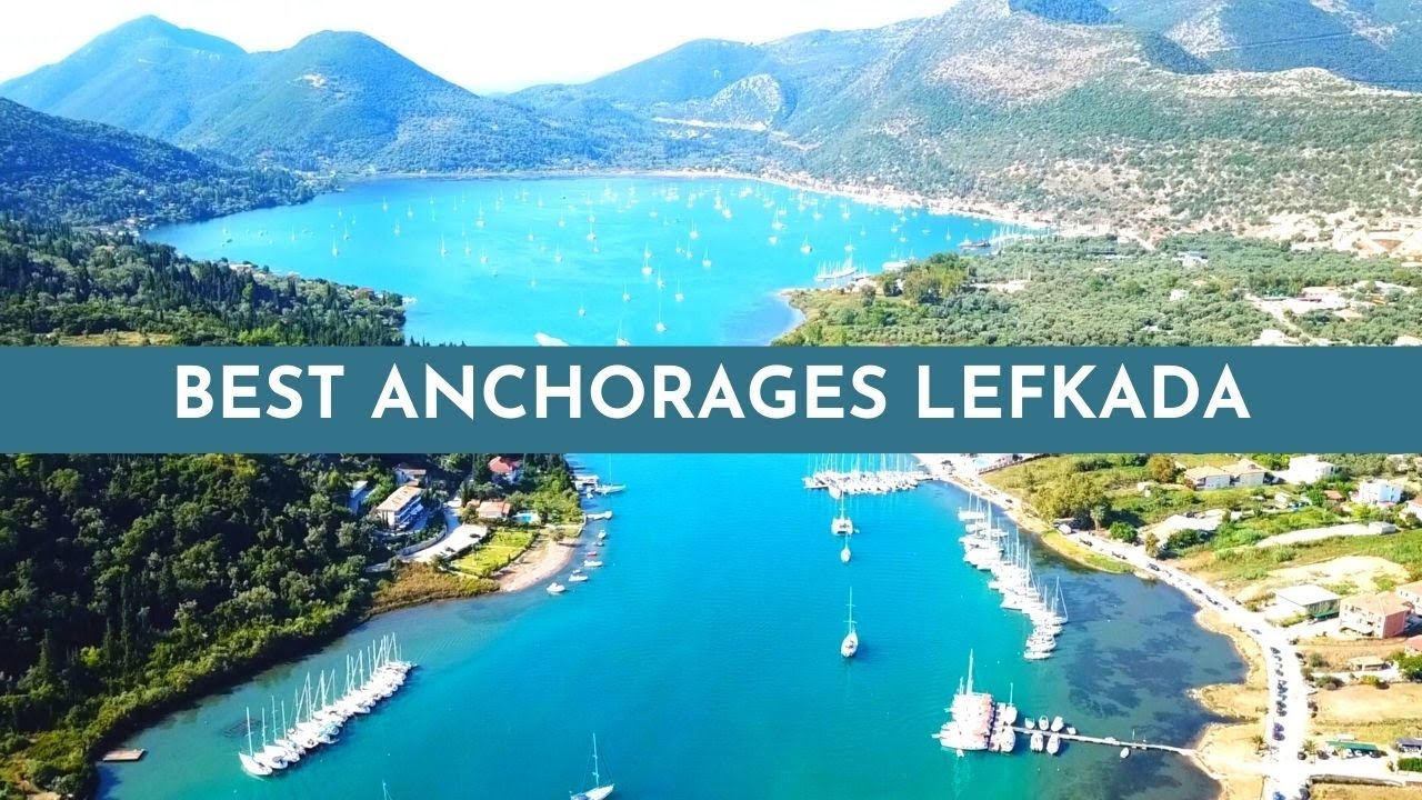 Cele mai bune ancoraje Lefkada Grecia canal de navigație sea tv