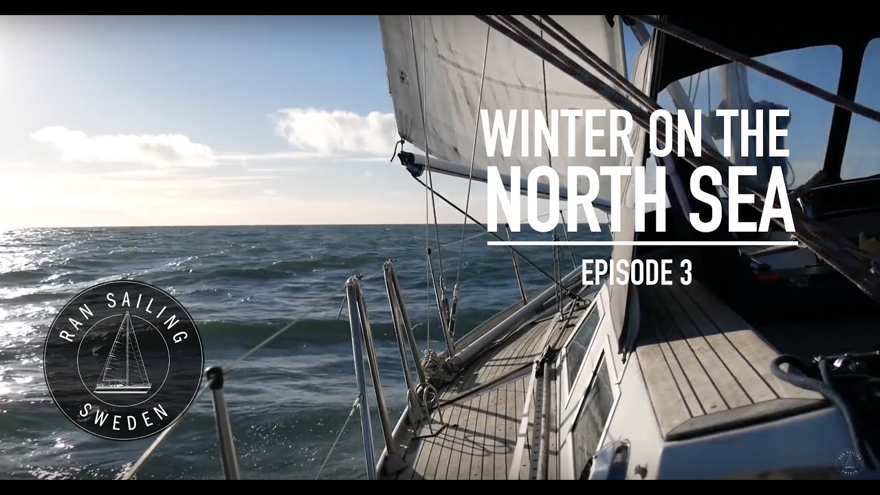 Iarna la Marea Nordului - Ep.  3 RAN Sailing