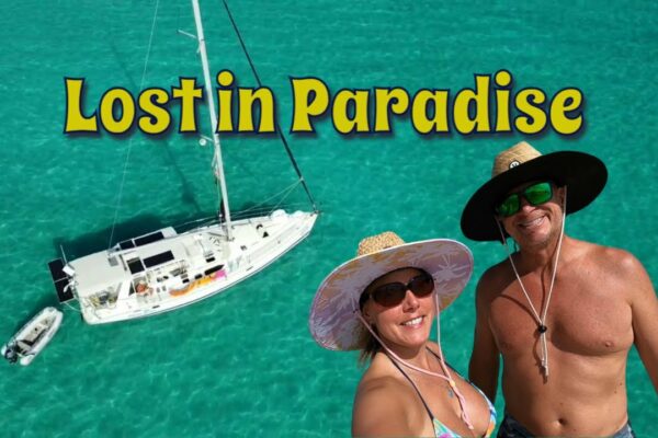 Lost in Paradise ~ Georgetown Bahamas ~ Sailing Honu Time S4E10