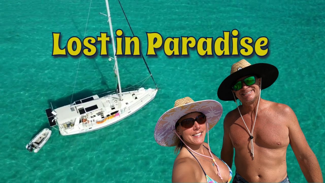 Lost in Paradise ~ Georgetown Bahamas ~ Sailing Honu Time S4E10