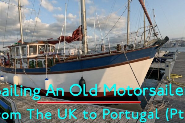 CREWING pe o barcă cu vele de 50 de ani din Marea Britanie până în Portugalia.  Livrare iaht Pt1